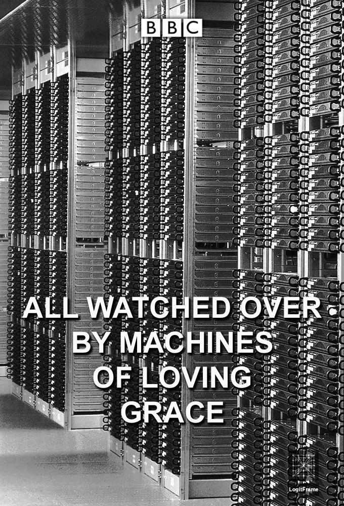 All Watched Over by Machines of Loving Grace 