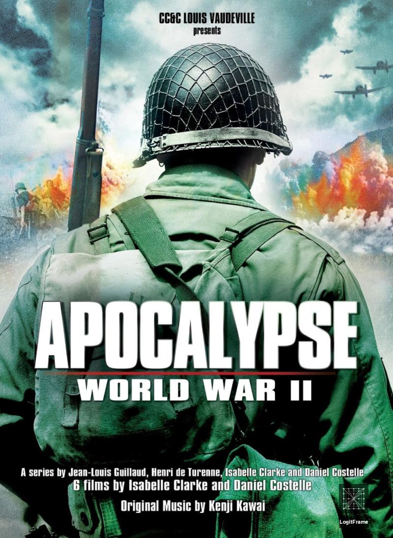 Apocalypse: La 2ème guerre mondiale (Apocalypse: The Second World War)