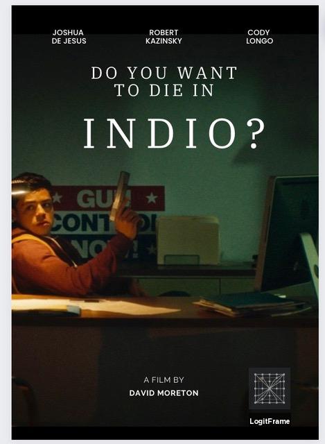 Do You Want to Die in Indio? 