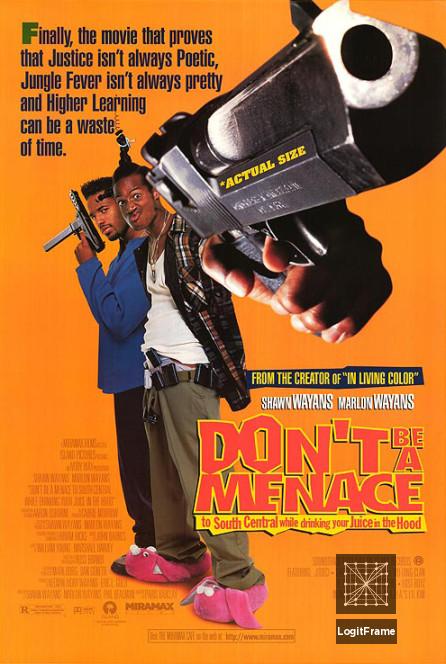 Don't Be a Menace to South Central While Drinking Your Juice in the Hood 
