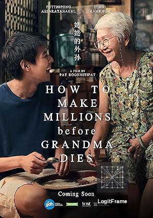 How to Make Millions Before Grandma Dies 