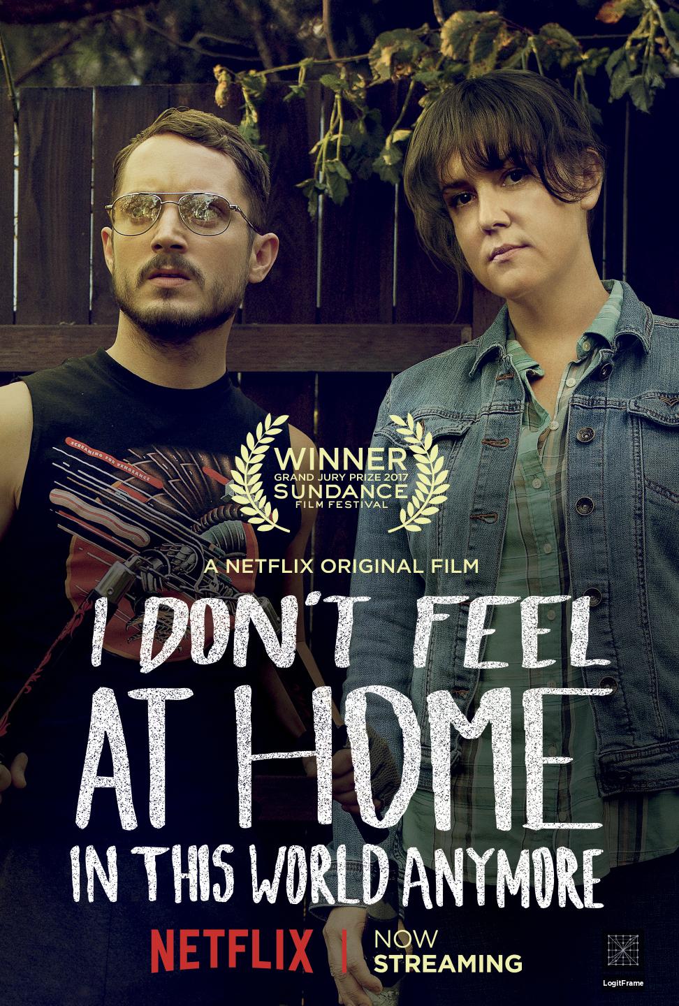 I Don't Feel at Home in This World Anymore 
