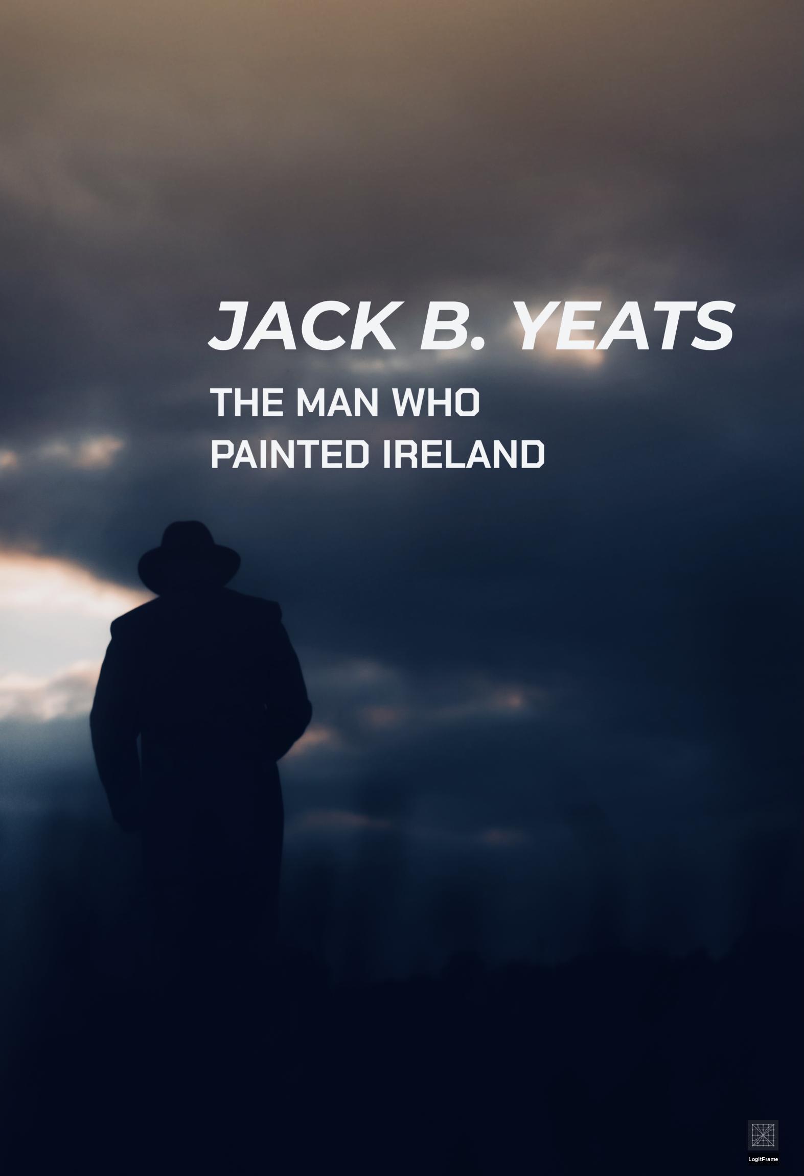 Jack B. Yeats: The Man Who Painted Ireland 
