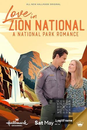 Love in Zion National: A National Park Romance 