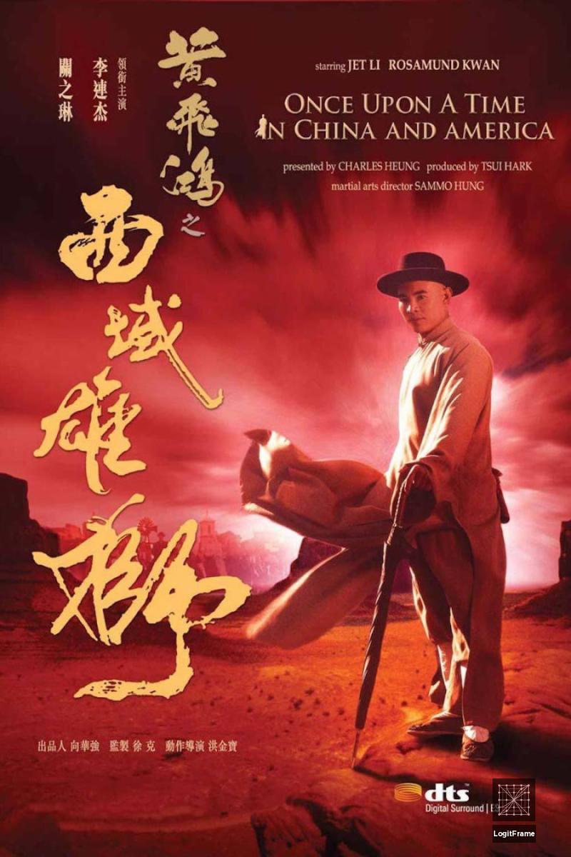 Wong fei hung VI: Sai wik hung see (Once Upon a Time in China and America)