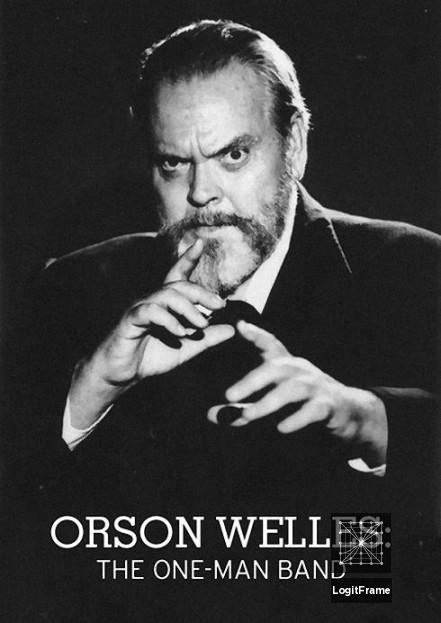 Orson Welles: The One-Man Band 